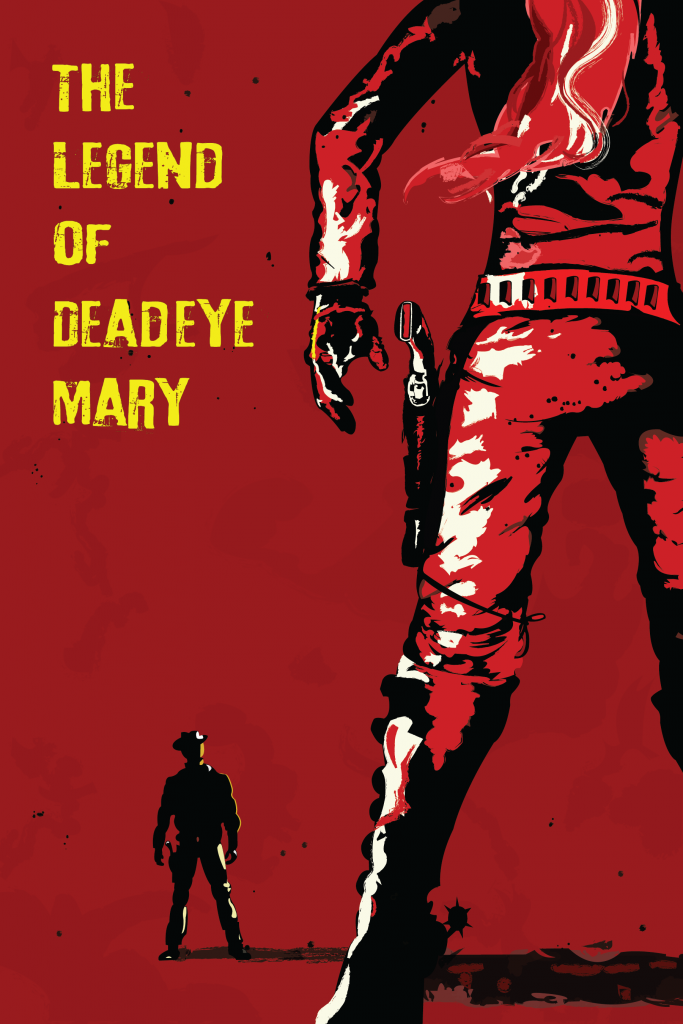 The Legend of Deadeye Mary